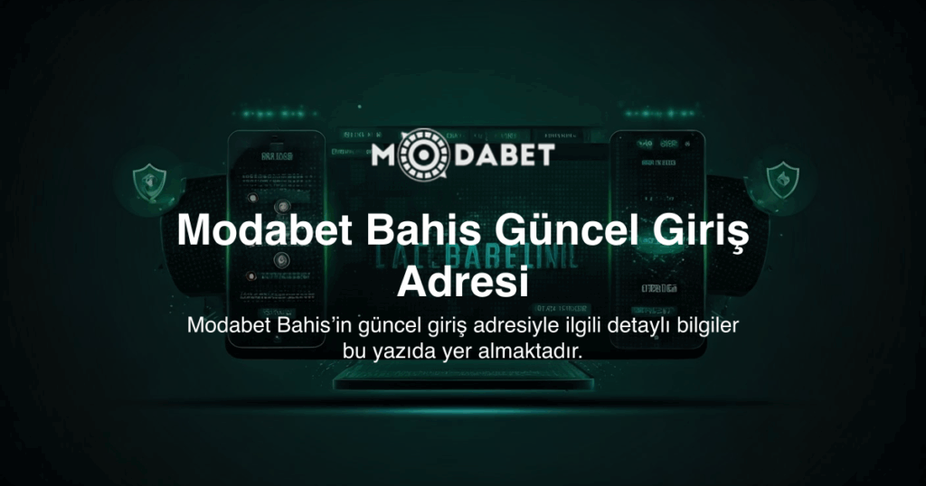 Modabet Bahis Güncel Giriş Adresi
