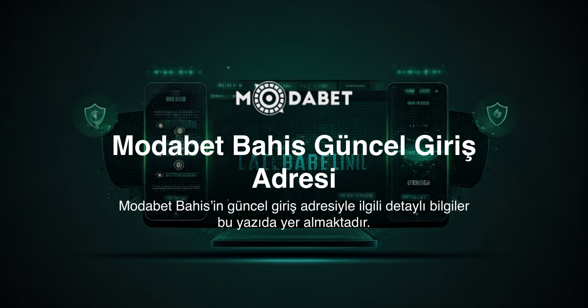 Modabet Bahis Güncel Giriş Adresi