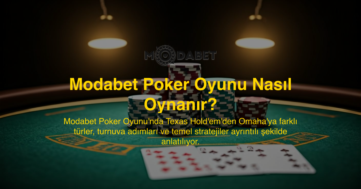 Modabet Poker Oyunu Nasıl Oynanır?