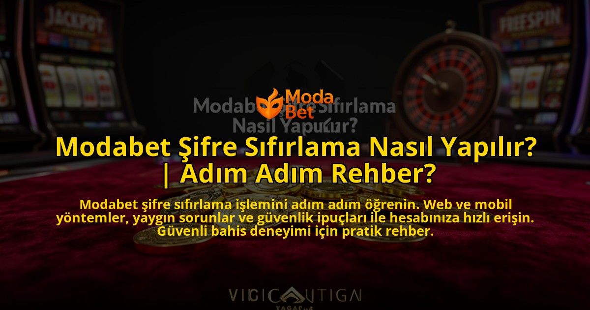 Modabet-Sifre-Sifirlama-Nasil-Yapilir-Adim-Adim-Rehber-overlay-1769552691.jpg