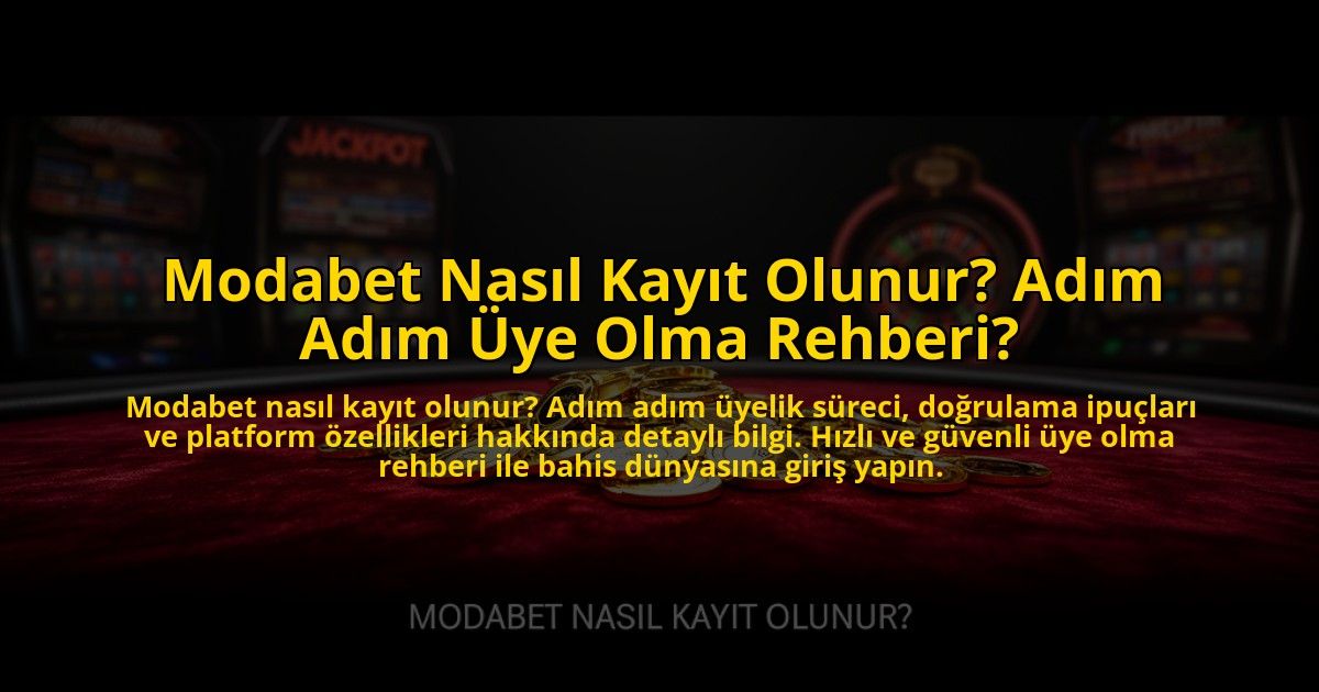 Modabet-Nasil-Kayit-Olunur-Adim-Adim-Uye-Olma-Rehberi-overlay-1772890736.jpg